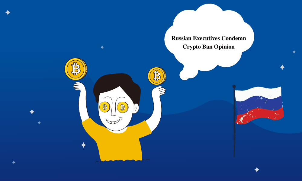 Russian Executives Condemn Crypto Ban Opinion