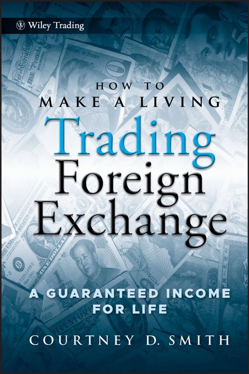 How to Make a Living Trading Foreign Exchange- MetaFinancies